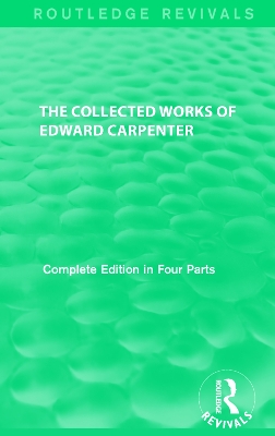 Cover of The Collected Works of Edward Carpenter