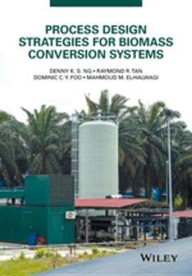 Book cover for Process Design Strategies for Biomass Conversion Systems