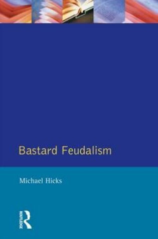 Cover of Bastard Feudalism