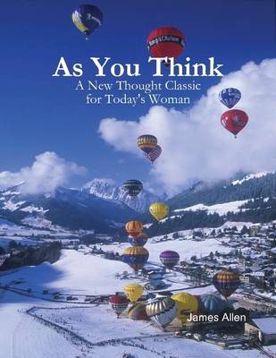 Book cover for As You Think - A New Thought Classic for Today's Woman
