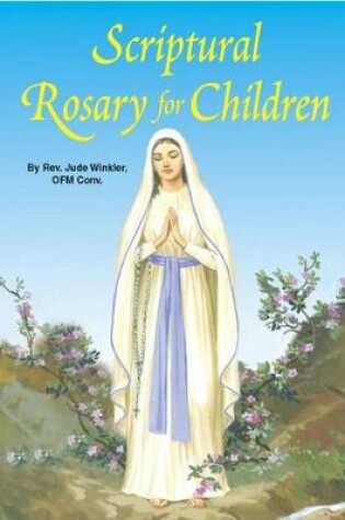 Cover of Scriptural Rosary for Children