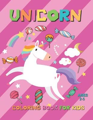 Book cover for Unicorn Coloring Book for Kids Ages 2-5