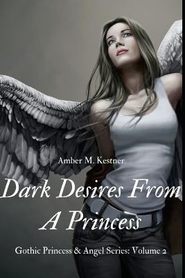 Book cover for Dark Desires From A Princess
