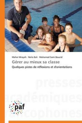 Cover of Gerer Au Mieux Sa Classe