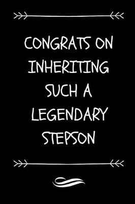 Book cover for Congrats On Inheriting Such A Legendary Stepson