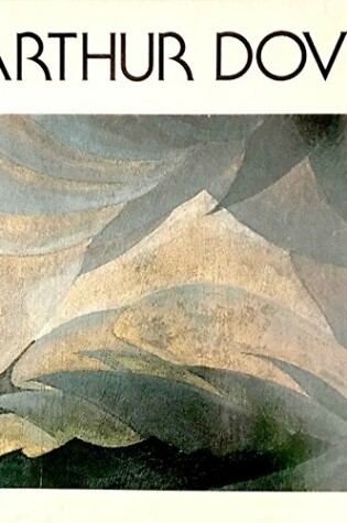 Cover of Arthur Dove and Duncan Phillips