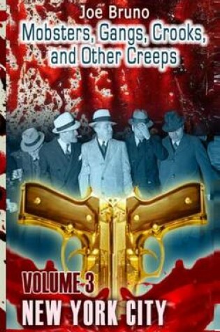 Cover of Mobsters, Crooks, Gangs and Other Creeps
