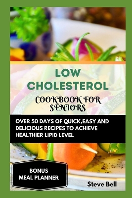 Book cover for Low Cholesterol Cookbook for Seniors