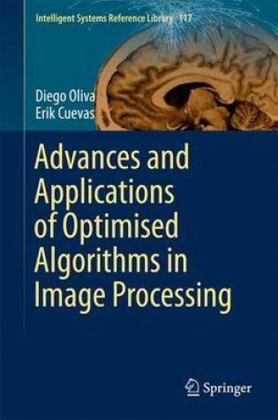 Cover of Advances and Applications of Optimised Algorithms in Image Processing