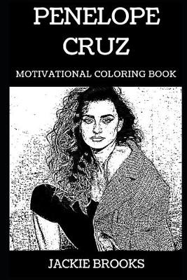 Book cover for Penelope Cruz Motivational Coloring Book