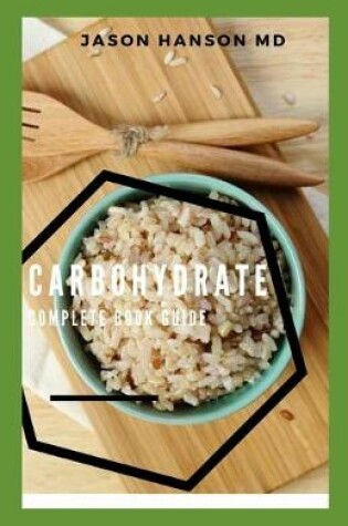 Cover of Carbohydrate Complete Book Guide