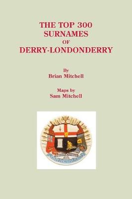 Book cover for The Top 300 Surnames of Derry-Londonderry