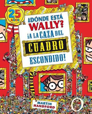 Book cover for Donde Esta Wally?: a la Caza del Cuadro Escondido! / Where's Waldo?: The Great Picture Hunt