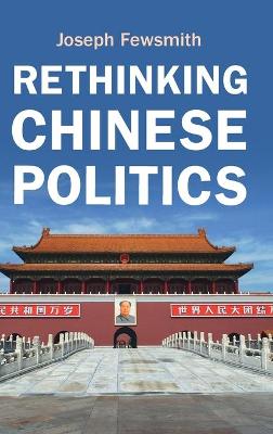 Book cover for Rethinking Chinese Politics