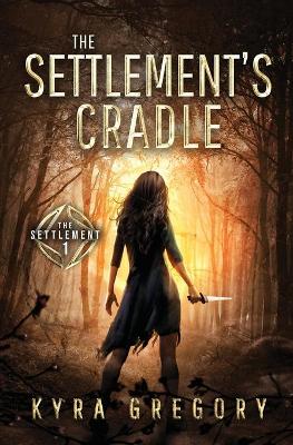 Cover of The Settlement's Cradle