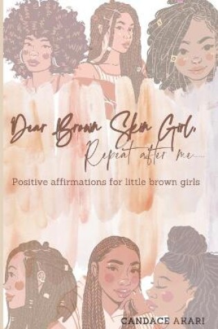 Cover of Dear Brown Skin Girl