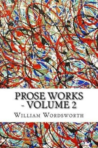 Cover of Prose Works - Volume 2