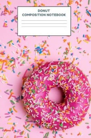 Cover of Donut Composition Notebook