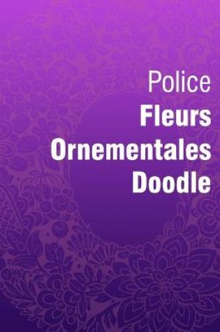 Cover of Police fleurs ornementales doodle