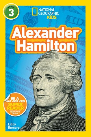 Cover of Alexander Hamilton (National Geographic Kids Readers, Level 3)