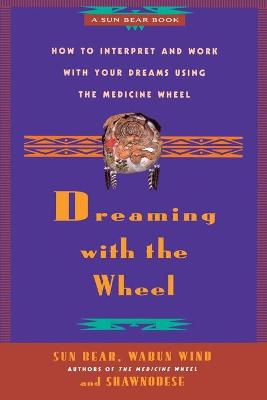 Book cover for Dreaming with the Wheel