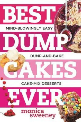 Cover of Best Dump Cakes Ever