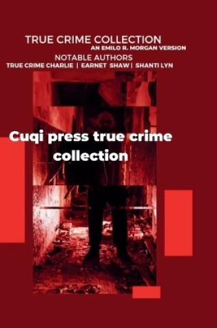 Cover of Cuqi Press True Crime Collection