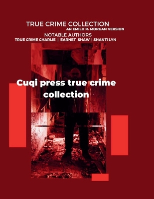 Book cover for Cuqi Press True Crime Collection