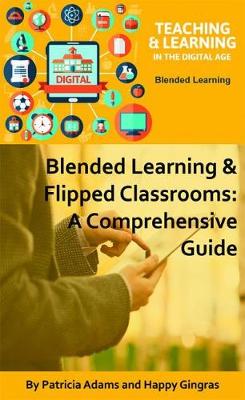Cover of Blended Learning & Flipped Classrooms