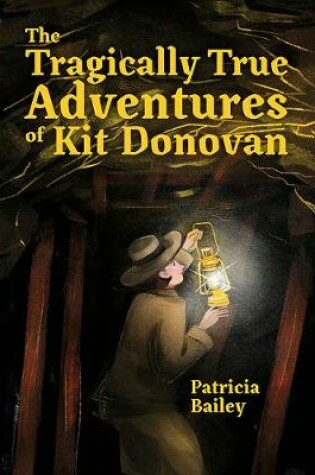 Cover of The Tragically True Adventures of Kit Donovan