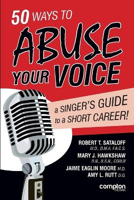 Cover of 50 Ways to Abuse Your Voice