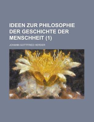 Book cover for Ideen Zur Philosophie Der Geschichte Der Menschheit (1)