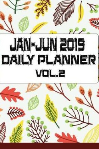 Cover of JAN-JUN 2019 Daily Planner Vol.2