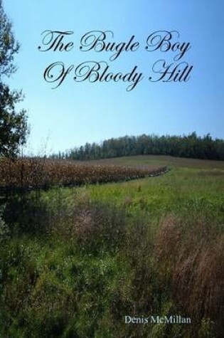 Cover of The Bugle Boy Of Bloody Hill