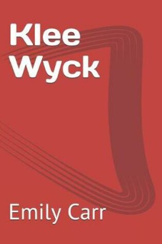 Cover of Klee Wyck