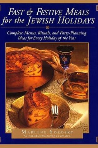 Cover of Fast and Festive Meals for the Jewish Holidays