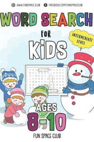 Cover of Word Search for Kids Ages 8-10 Intermediate Level