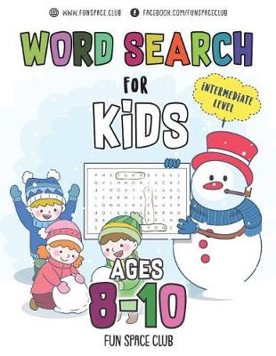 Book cover for Word Search for Kids Ages 8-10 Intermediate Level