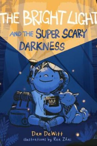 Cover of Bright Light and the Super Scary Darkness, The