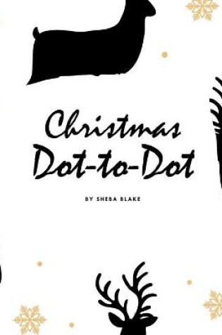 Cover of Christmas ABC's Dot-to-Dot, Coloring and Letter Tracing Activity Book for Children (8.5x8.5 Coloring Book / Activity Book)