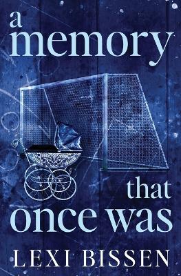 Book cover for A Memory That Once Was - Special Edition