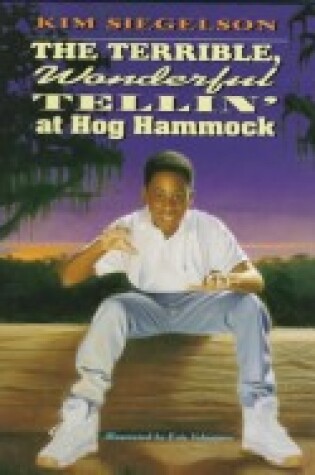 Cover of The Terrible, Wonderful Tellin' at Hog Hammock