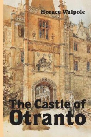 Cover of The Castle of Otranto, Novel