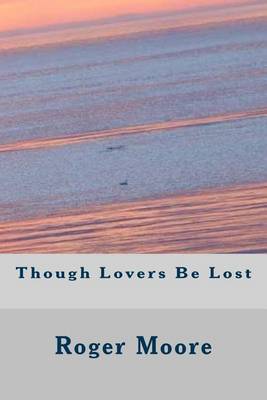 Book cover for Though Lovers Be Lost