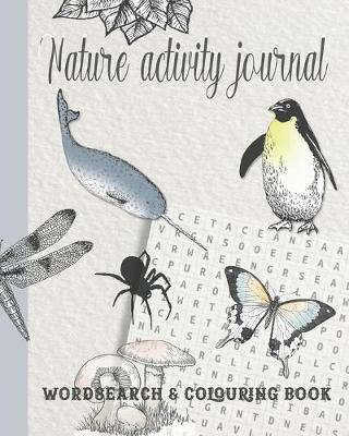 Book cover for Nature activity Journal - wordsearch & colouring book