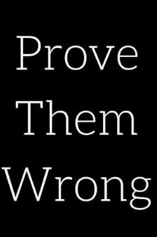 Cover of Prove Them Wrong