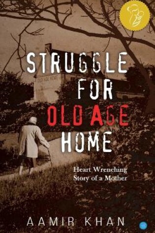 Cover of Struggle for Old Age Home