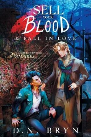 Cover of How to Sell Your Blood and Fall in Love