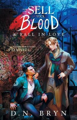 Book cover for How to Sell Your Blood and Fall in Love