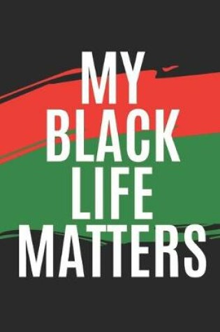 Cover of My Black Life Matters